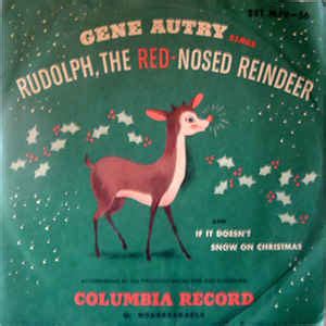 Gene Autry Sings Rudolph, The Red-Nosed Reindeer And If It Doesn't Snow On Christmas | Discogs