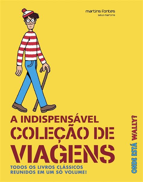 Onde Est Wally A Indispens Vel Cole O De Viagens Todos Os Livros