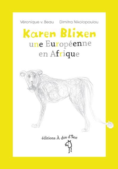 Karen Blixen une européenne en Afrique broché VERONIQUE V BEAU