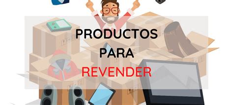 Mejores Productos Para Que Puedes Revender Trabajar365