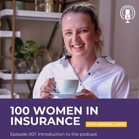 000 100 Women In Insurance Introduction To The Podcast 100 Women In