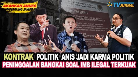 Karma Politik Anies Imb Tanah Merah Ilegal Dilegakan Anies Demi Ambisi