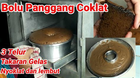 BOLU PANGGANG COKLAT TAKARAN GELAS OVEN TANGKRING BOLU 3 TELUR BOLU