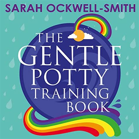 The Gentle Potty Training Book The Calmer Easier Approach To Toilet