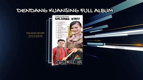 LAGU DENDANG KUANSING FULL ALBUM KIRIT FT OCHA BARBIE YouTube