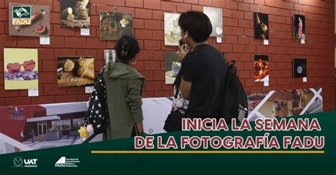 Inicia la semana de la fotografía FADU Universidad Autónoma de Tamaulipas