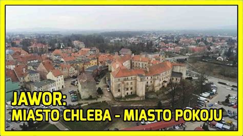 Jawor Miasto Chleba Miasto Pokoju Youtube