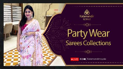 Party Wear Sarees Collection LIVE By Kalamandir Royale WhatsApp