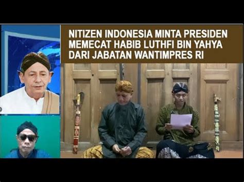 Nitizen Minta Presiden Pecat Habib Lutfi Bin Yahya Dari Wantimpres