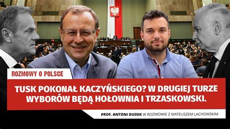 Tusk Czy Kaczy Ski Do Kogo B Dzie Nale A Rok Czy Rz D Amie