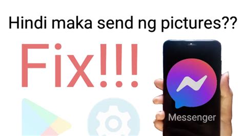 Bakit Hindi Maka Send Ng Pictures Sa Messenger Fix YouTube