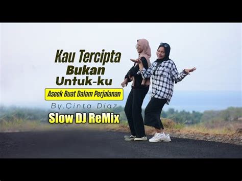 KAU TERCIPTA BUKAN UNTUK KU DJ REMIX TERBARU 2K24 Official V M