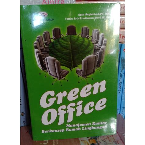 Jual GREEN OFFICE MANAJEMEN KANTOR BERKONSEP RAMAH LINGKUNGAN Shopee