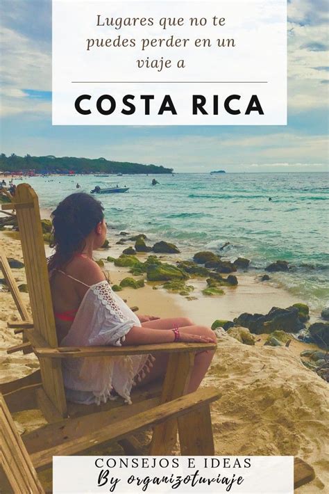 Viajar A Costa Rica Por Libre Consejos Ruta Y Lugares Que Visitar Artofit