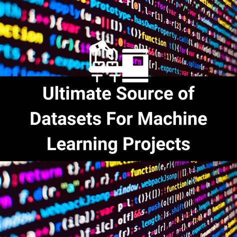 Ultimate Source Of Datasets For Machine Learning Projects Just