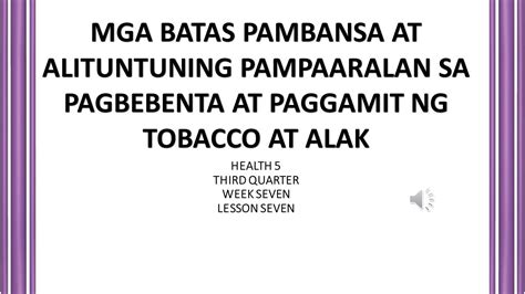 Mga Batas Pambansa At Alituntunin Sa Pagbebenta At Paggamit Ng Tobacco