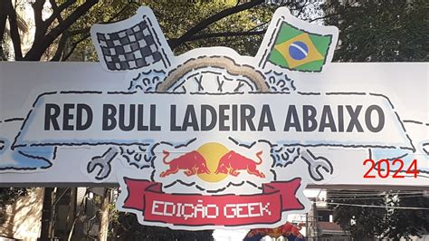 Red Bull Ladeira Abaixo Edi O Geek Na Av Brigadeiro Luiz Ant Nio