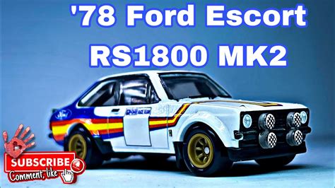 Hot Wheels Ford Escort Rs Mk Showcase Youtube