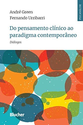 Br Ebooks Kindle Do Pensamento Clínico Ao Paradigma Contemporâneo Diálogos Série