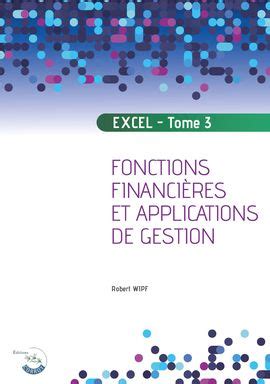 Excel T Fonctions Financi Res Et Applications De Gestion Informatique