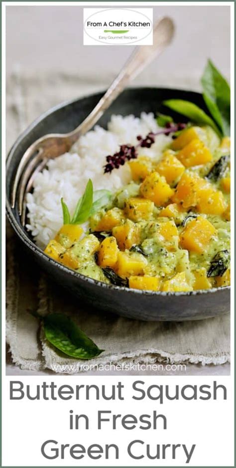 Butternut Squash in Fresh Green Curry - From A Chef's Kitchen