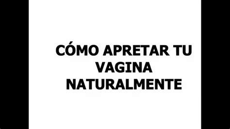 Vagina Más Apretada Rejuvenecimiento Vaginal Casero YouTube
