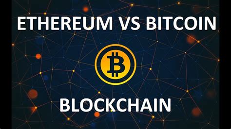 Ethereum Vs Bitcoin Blockchainin Kullanım Alanları Youtube