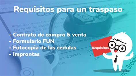 requisitos para un traspaso de vehículo Lista completa y recomendaciones