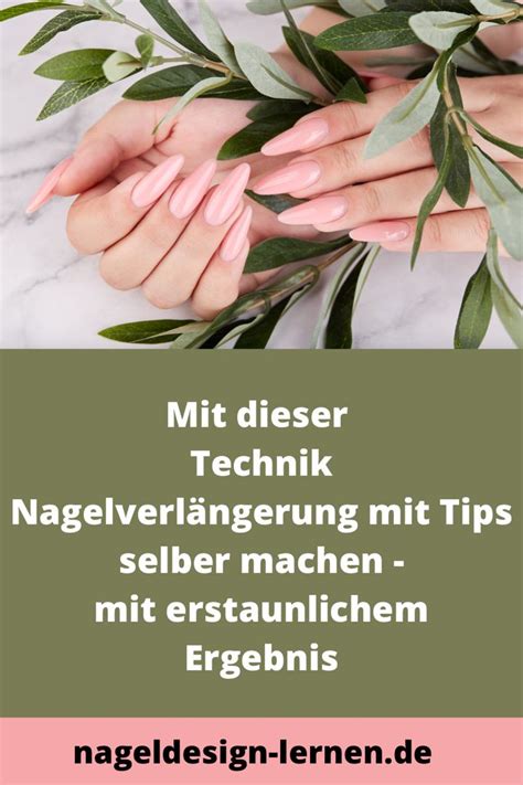 Nagelverl Ngerung Mit Tips Selber Machen In N Gel