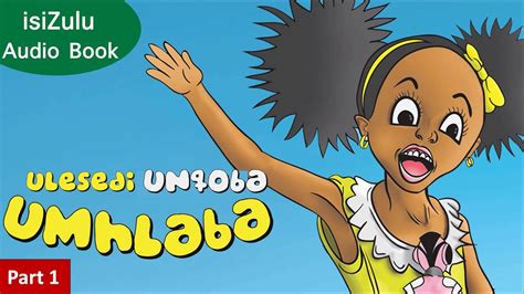 Lesedi Conquers The World Book 1 In Isizulu Childrens Story Read