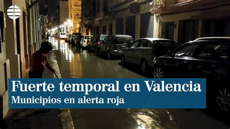 Inundaciones En La Comunidad Valenciana Por Las Fuertes Lluvias ELMUNDOTV