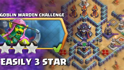 Coc New Challenge Goblin Warden Challenge In Clash Of Clans New Event Attack Coc Youtube