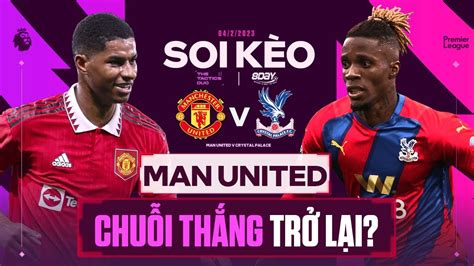 Soi K O Manchester United Vs Crystal Palace Rashford To S Ng Mu