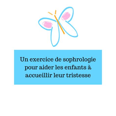 Un exercice de sophrologie pour aider les enfants à accueillir leur