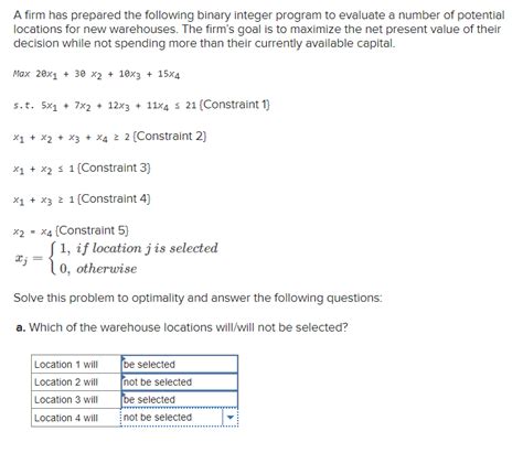 Solved A Firm Has Prepared The Following Binary Integer Chegg