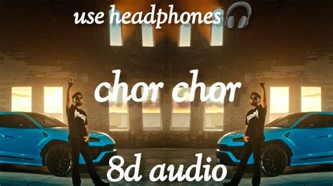 Chor Chor 8d Audio Prem Dhillon Limitless Rass Latest Punjabi