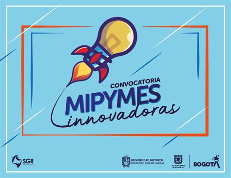 Convocatoria Mipymes Innovadoras Atenea Agencia Distrital Para La