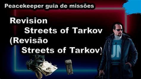 Revision Streets Of Tarkov Revisão Streets Of Tarkov Peacekeeper