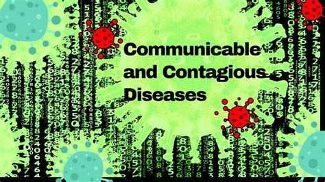 Communicable and Contagious Diseases