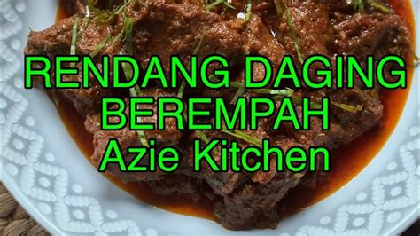 Resepi Rendang Ayam Tok Azie Kitchen Rendang Ayam Yang Sedap Dan