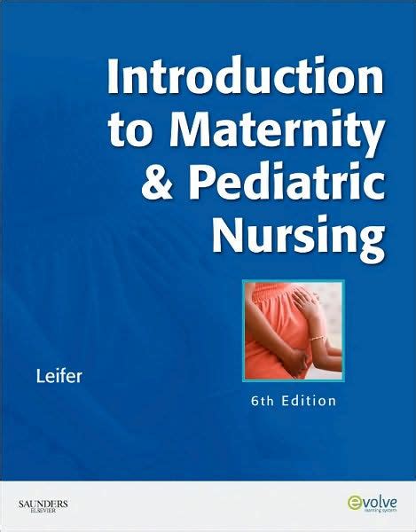 Introduction To Maternity Pediatric Nursing Edition By Gloria