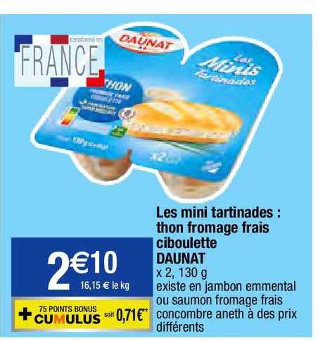 Promo Les Mini Tartinades Thon Fromage Frais Ciboulette Daunat Chez