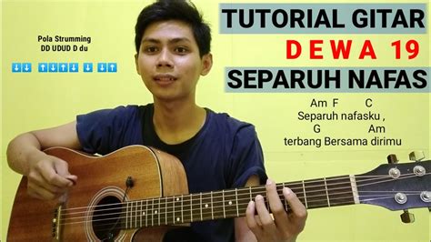 Tutorial Gitar Separuh Nafas Dewa 19 Genjrengan Dan Chord Mudah