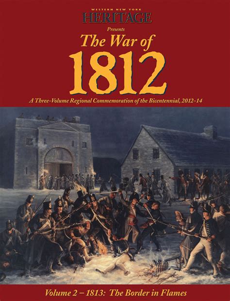 The War of 1812: Vol II-1813: The Border in Flames - WNY Heritage