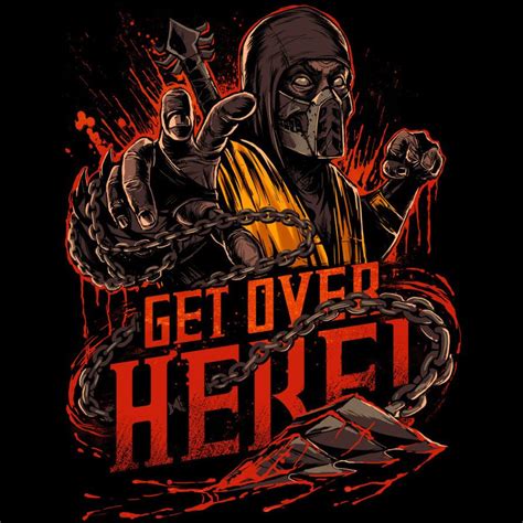 Get Over Here By Design By Humans On DeviantART Mortal Kombat