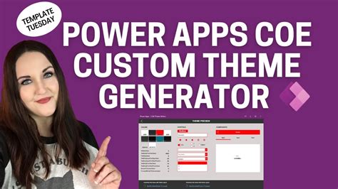 Power Apps Custom Theme Generator With The Coe Youtube