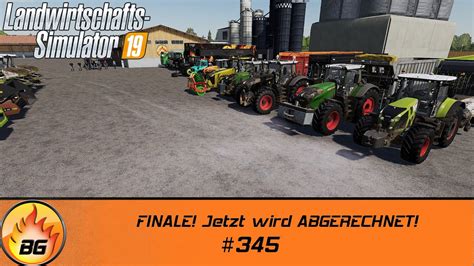 LS19 NF MARSCH 4 FACH 345 FINALE Jetzt Wird ABGERECHNET FS19