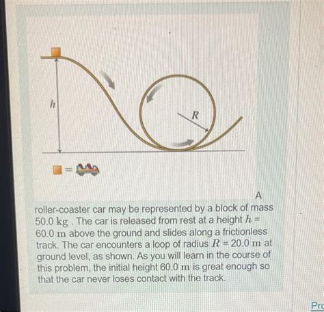 Solved Roller Coaster Car May Be Represented By A Block Of Chegg