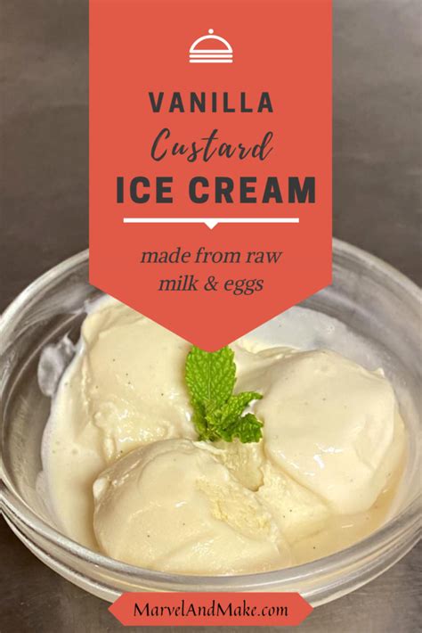 Vanilla Custard Ice Cream Made From Raw Milk Eggs Marvel Make