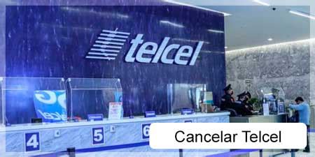 Cómo darse de baja de Telcel Cancelar Plan de Teléfono